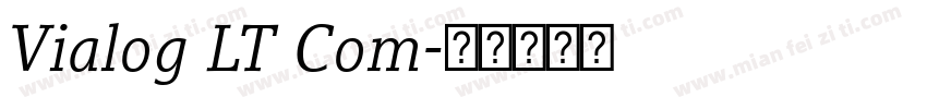 Vialog LT Com字体转换